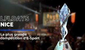 Dans les coulisses de LFLDays Nice, la plus grande compétition d’E-Sport d’Europe