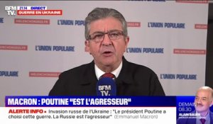 "Nous ne sommes pas en guerre contre la Russie": Jean-Luc Mélenchon trouve que "le comportement du président est responsable"