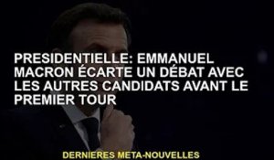 Président : Emmanuel Macron exclu du débat avec les autres candidats avant le premier tour