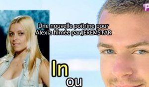 Exclu vidéo : L'opération d'Alexia de Secret Story 7 filmée aujourd'hui par JEREMSTAR : In ou out ?