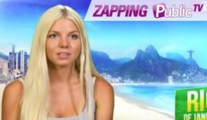 Zapping PublicTV n°655 : Jessica (Les Marseillais à Rio) : "C’est vrai, je n’ai pas trop de cultivation"