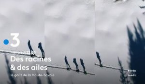 Des racines & des ailes (France 3) Le goût de la Haute-Savoie