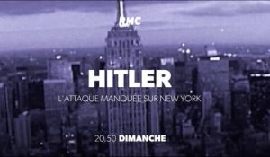 Hitler, l'attaque manquée sur New York (rmc découverte) bande-annonce