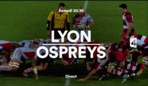 Rugby - Lyon - Ospreys - France 4- 22 10 16