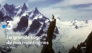 La grande saga de nos montagnes (France 3) bande-annonce