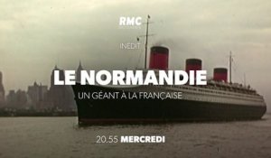 Le Normandie, un géant à la française (rmc découverte) bande-annonce