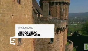 Les 100 lieux qu'il faut voir - Quercy - 03 09 17 - France 5