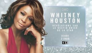 Whitney Houston  révélations sur le destin brisé de la star - c8 - 06 09 18