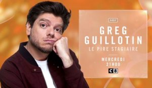 Greg Guillotin  Le pire stagiaire - c8 - 12 09 18