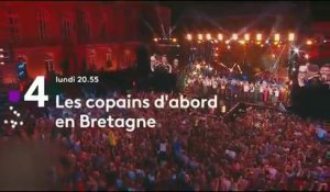 Les copains d'abord en Bretagne - France 4 - 02 07 18