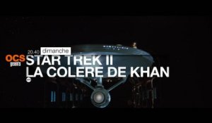 Star Trek II : La Colère de Khan - 14/08/16