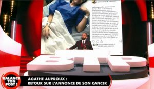 Agathe Auproux évoque son cancer dans Balance ton post ! (C8)