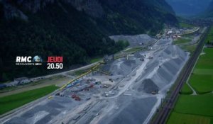 Construire l'impossible - tunnel sous les Alpes - 11 08 16