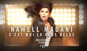 Nawell Madani : C'est moi la plus belge ! + doc : One Two three Nawel Madani... (c8) la bande-annonce