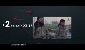 Cellule de crise - Comment faire face au retour des djihadistes  - france 2 - 22 05 18