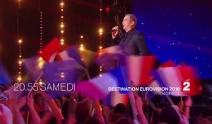 Destination eurovision - la finale - france 2 - 27 01 18