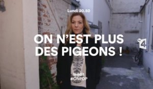 On n'est plus des pigeons - France 4 - 11 04 16