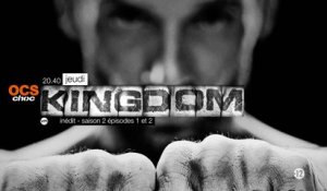 Kingdom - S2S1/2 - 07/04/16