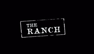 La série The Ranch se dévoile