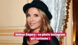 Hélène Ségara : sa photo Instagram qui cartonne !