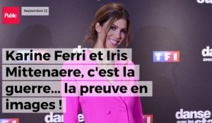 Karine Ferri et Iris Mittenaere, c'est la guerre... la preuve en images !