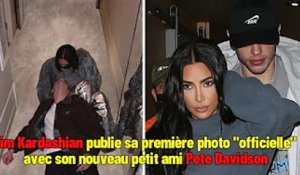 Kim Kardashian publie sa première photo "officielle "avec son nouveau petit ami Pete Davidson