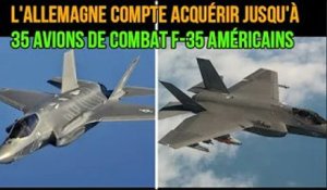 L'Allemagne compte acquérir jusqu'à 35 avions de combat F 35 américains