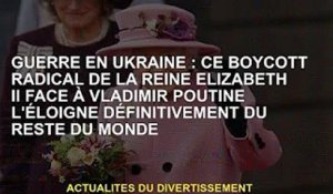 Guerre d'Ukraine : le boycott radical de Vladimir Poutine par la reine Elizabeth II l'éloigne claire