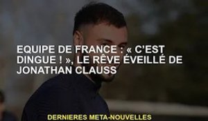 France : « C'est fou ! », le rêve éveillé de Jonathan Krause