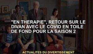 'In Treatment', de retour sur le canapé, utilise Covid comme toile de fond pour la saison 2