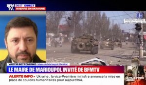 Vadym Boytchenko, maire de Marioupol: "100.000 habitants sont encore dans la ville"