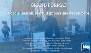 GRAND FORMAT - Carole Bassoli, le deuil impossible de son père