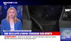 "Même si j'entendais les sirènes, j'avais une forme de rejet de la réalité": cette Ukrainienne, rescapée d'Irpin, témoigne