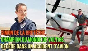 Simon de la Bretèche, champion du monde de voltige, décède dans un accident d’avion