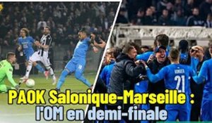 PAOK Salonique-Marseille : l'OM en demi-finale de Ligue Europa Conférence après sa victoire en Grèce