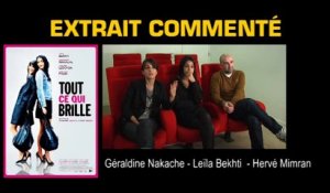 Leïla Bekhti, Hervé Mimran, Géraldine Nakache Interview 7: Tout ce qui brille