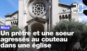 Nice: Un prêtre et une sœur agressés au couteau dans une église