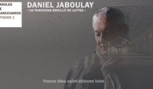 Podcast 1 - Paroles de Manuchards, Daniel Jaboulay
