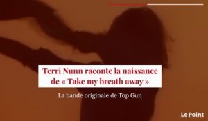 Terri Nunn explique la naissance de « Take my breath away »