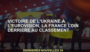 La victoire de l'Ukraine à l'Eurovision place la France en tête du classement