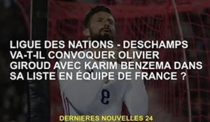 Ligue des Nations - Deschamps va-t-il faire appel à Olivier Giroud et Karim Benzema en équipe de Fra