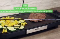 Test Tefal Plancha Booster : une option abordable pour les amateurs de viande grillée