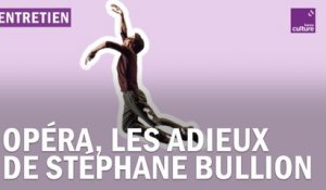 Opéra, les adieux de Stéphane Bullion