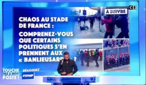 Chaos au Stade de France : certains politiques s'en prennent aux "banlieusards"