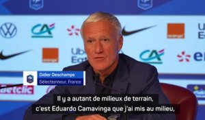 Didier Deschamps : "Utiliser Camavinga au milieu"