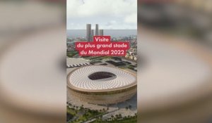 Qatar 2022 : On a visité le plus grand stade du Mondial de Football