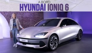 A bord de la Hyundai Ioniq 6, 100% électrique (2022)