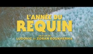 L'ANNÉE DU REQUIN (2022) Bande Annonce VF - HD