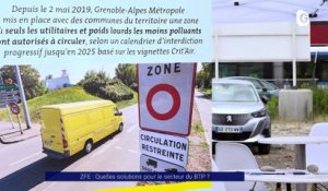 Reportage - ZFE : Quelles solutions pour le secteur du BTP ?