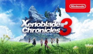 Xenoblade Chronicles 3 - Bande-annonce de présentation